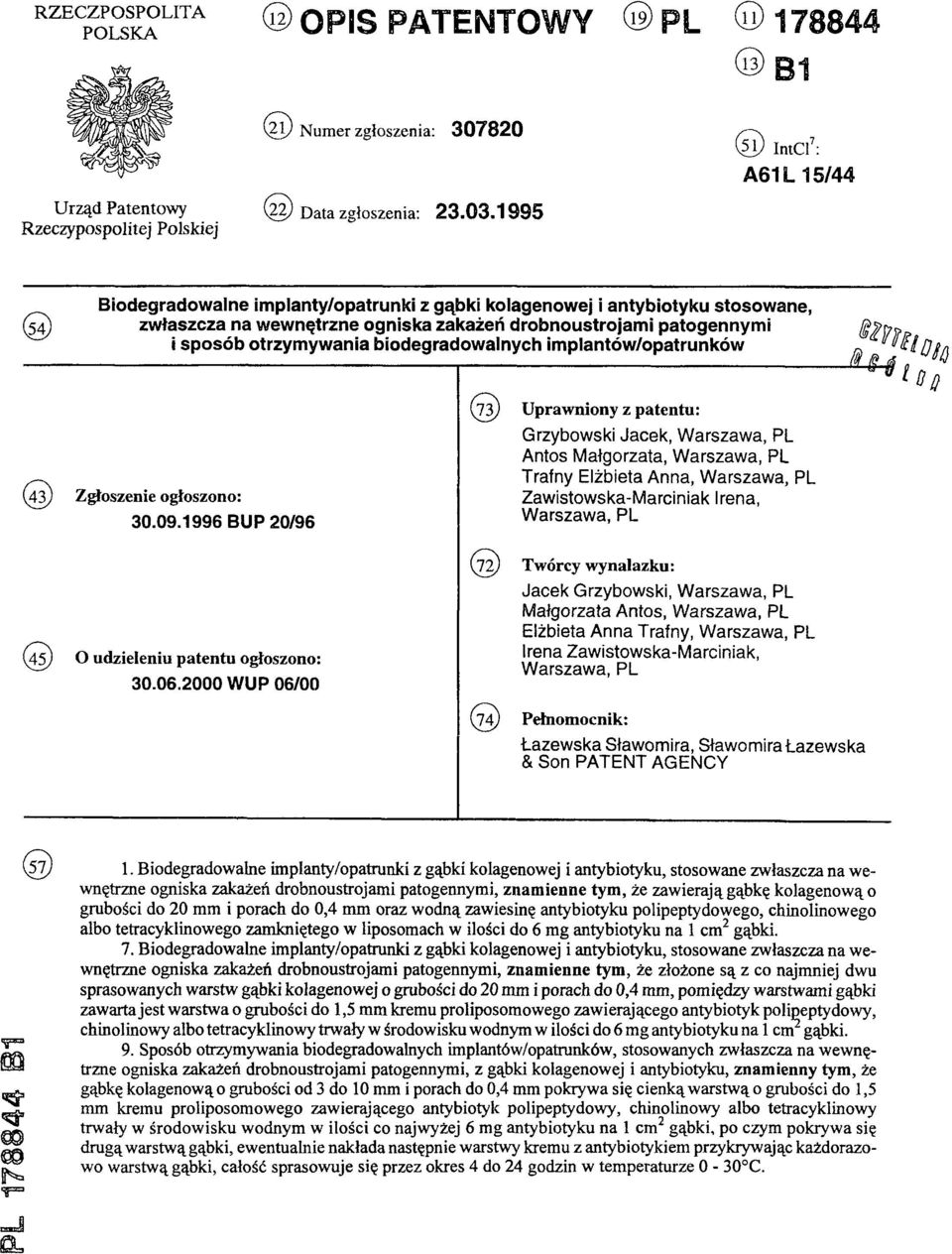 otrzymywania biodegradowalnych implantów/opatrunków (43) Zgłoszenie ogłoszono: 30.09.1996 BUP 20/96 (45) O udzieleniu patentu ogłoszono: 30.06.