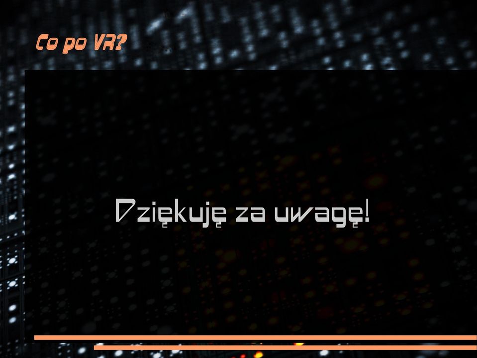 za uwagę!