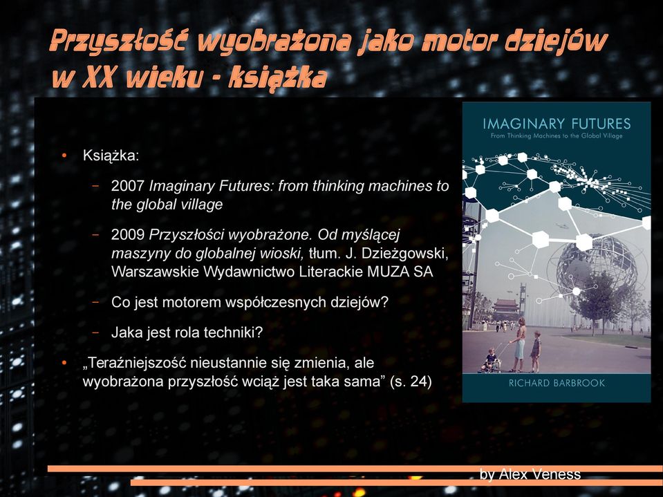 Dzieżgowski, Warszawskie Wydawnictwo Literackie MUZA SA Co jest motorem współczesnych dziejów?