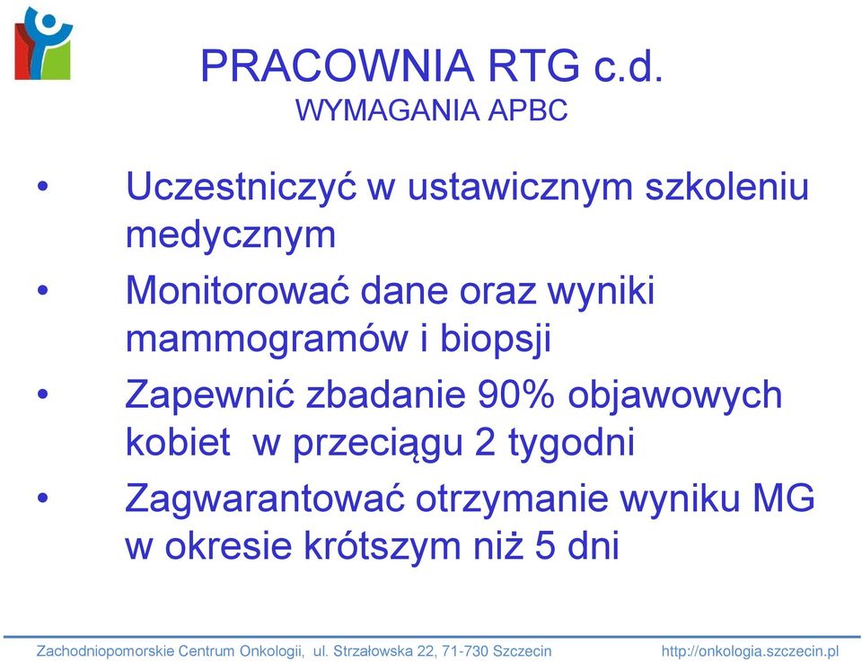 Monitorować dane oraz wyniki mammogramów i biopsji Zapewnić