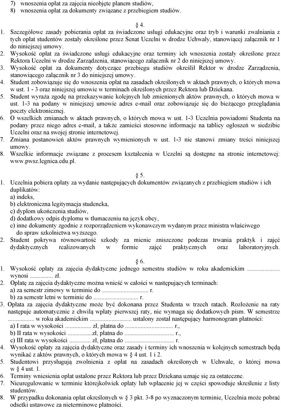 nr 1 do niniejszej umowy. 2.