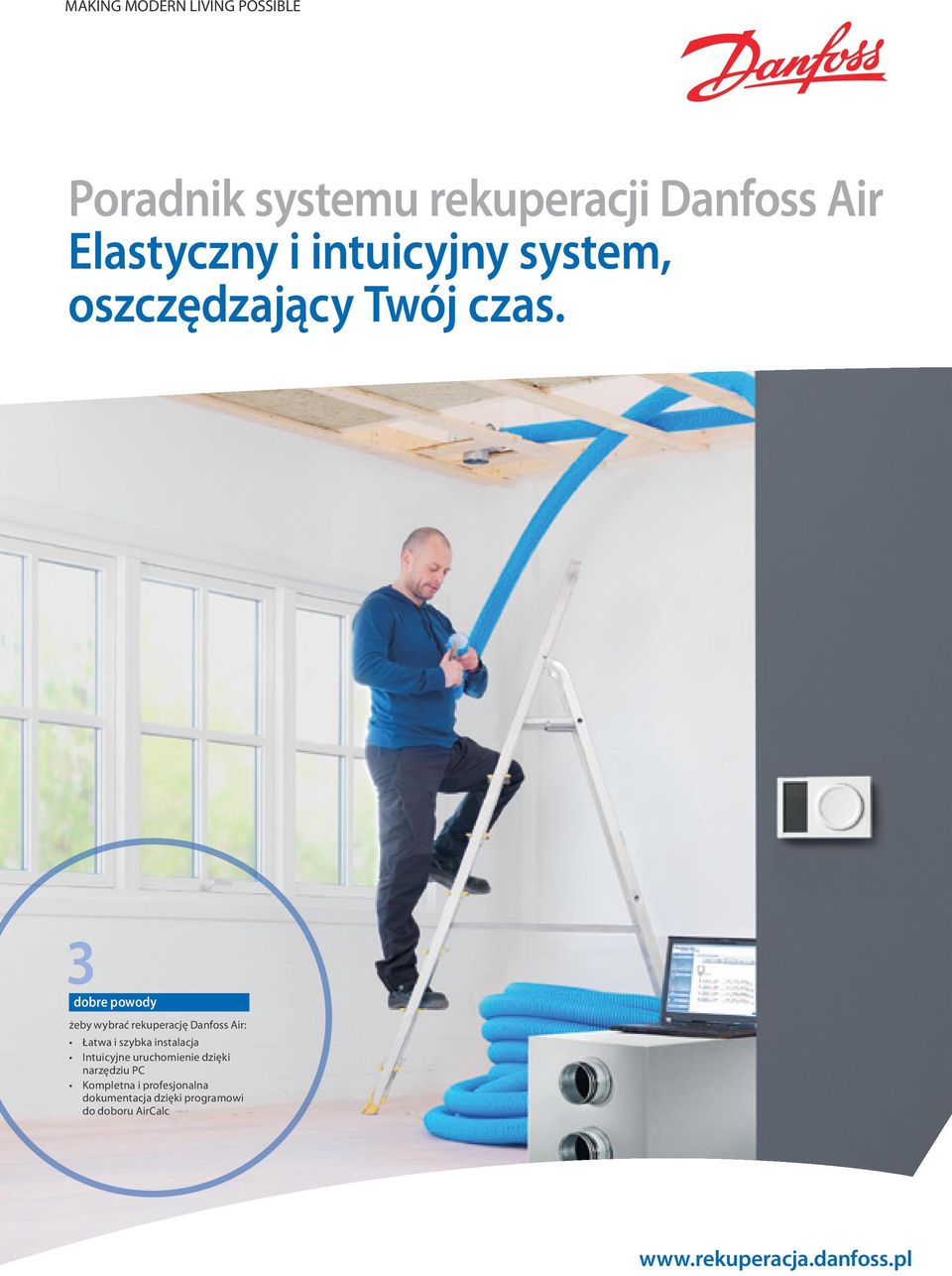 żeby wybrać rekuperację Danfoss Air: Łatwa i szybka instalacja Intuicyjne uruchomienie