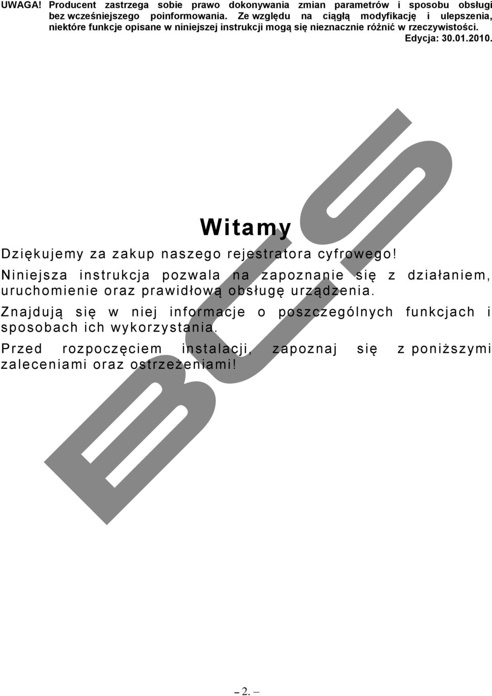 2010. Witamy Dziękujemy za zakup naszego rejestratora cyfrowego!