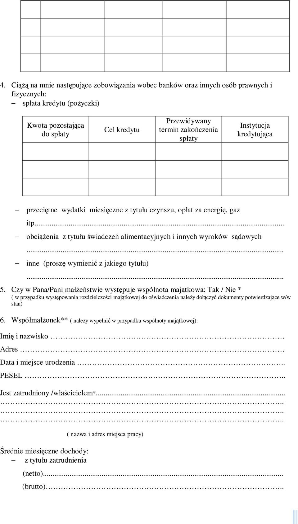 .. inne (proszę wymienić z jakiego tytułu)... 5.