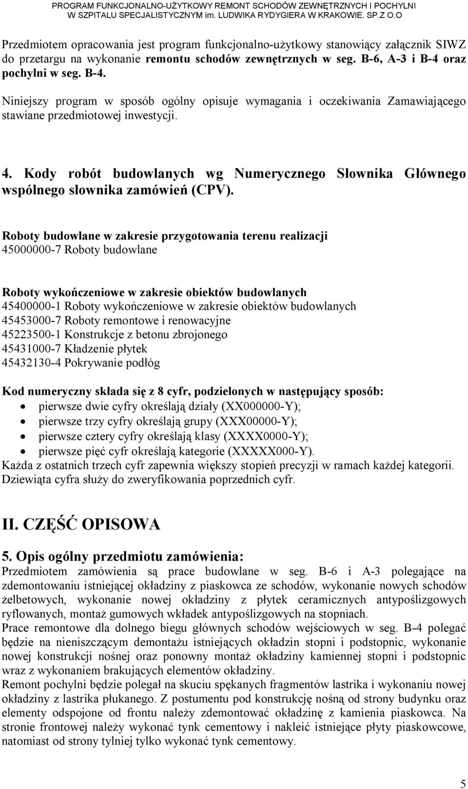 Kody robót budowlanych wg Numerycznego Słownika Głównego wspólnego słownika zamówień (CPV).