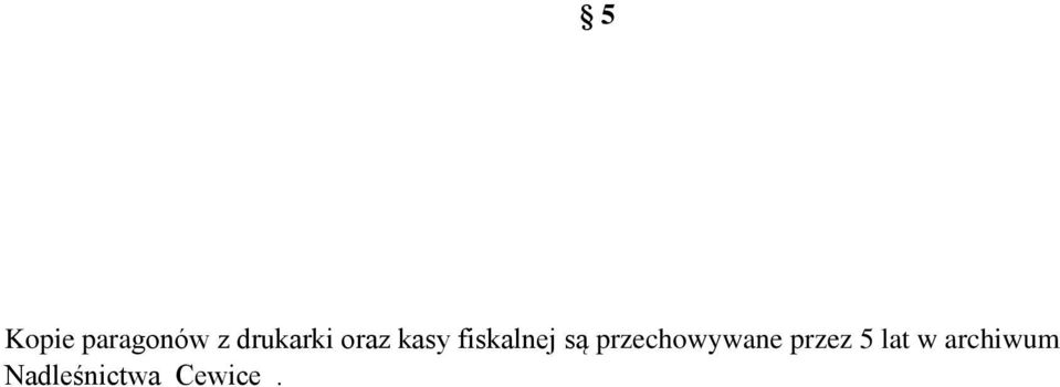 przechowywane przez 5 lat w