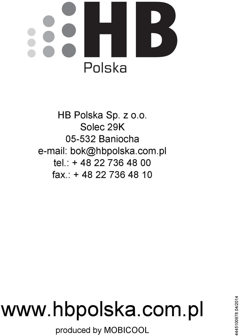 o. Solec 29K 05-532 Baniocha e-mail: