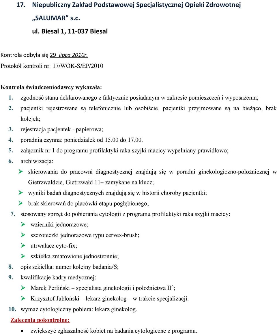 załącznik nr 1 do programu profilaktyki raka szyjki macicy wypełniany prawidłowo; skierowania do pracowni diagnostycznej znajdują się w poradni ginekologiczno-położnicznej w Gietrzwałdzie, Gietrzwałd