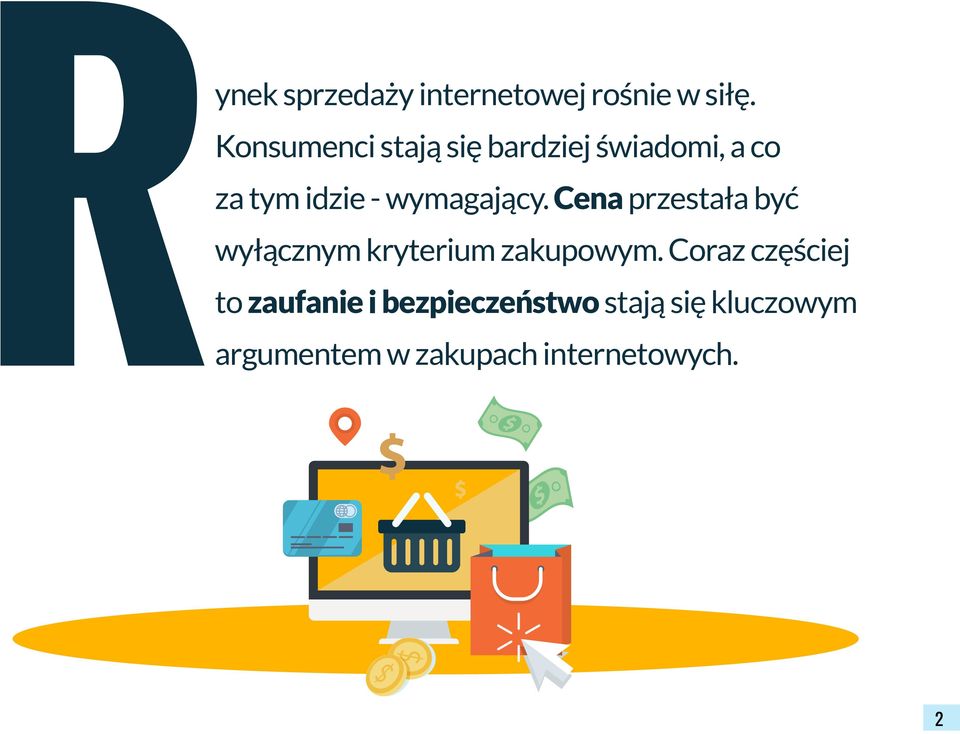 wymagający. Cena przestała być wyłącznym kryterium zakupowym.