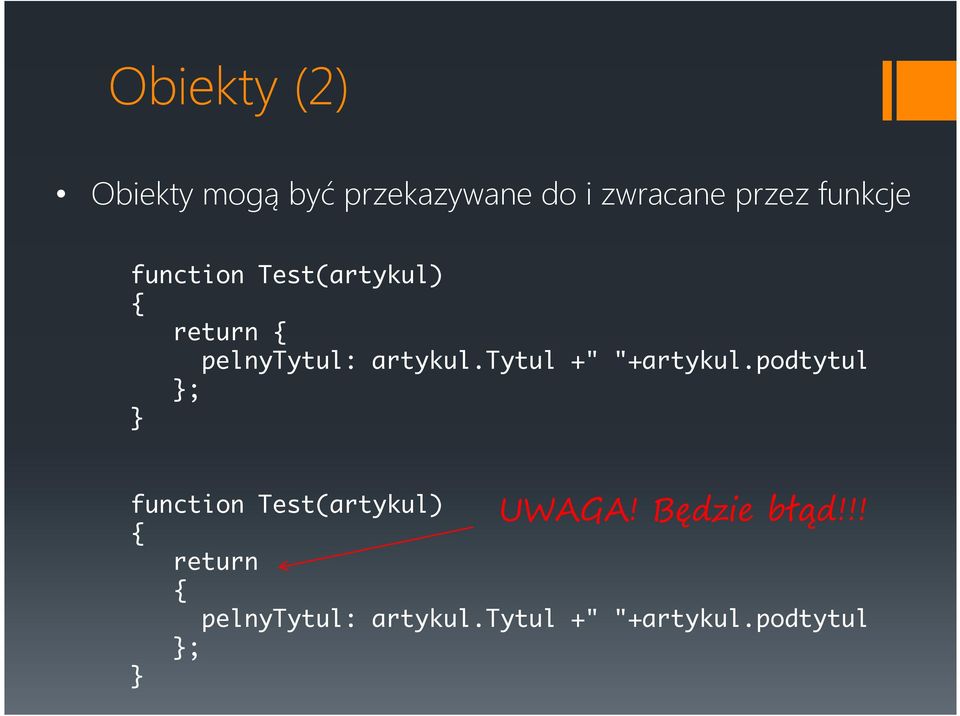 tytul +" "+artykul.podtytul ; function Test(artykul) UWAGA!