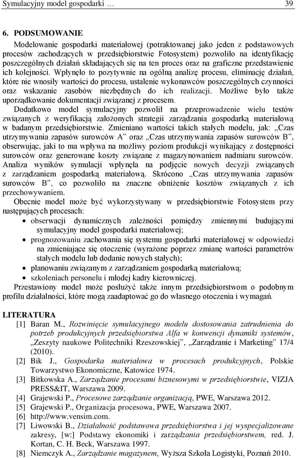 składających się na ten proces oraz na graficzne przedstawienie ich kolejności.