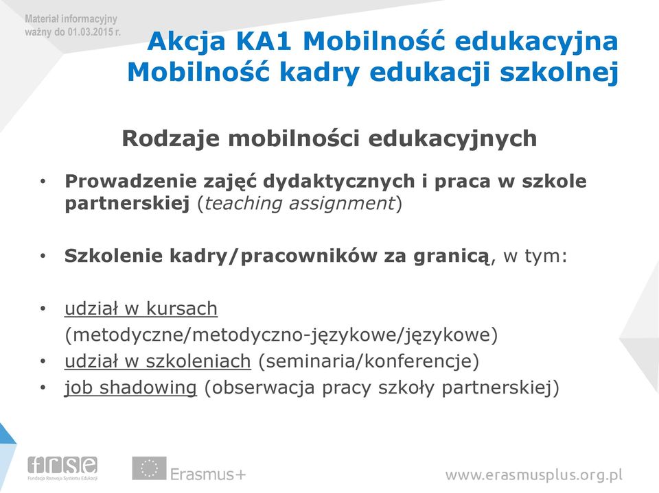 assignment) Szkolenie kadry/pracowników za granicą, w tym: udział w kursach