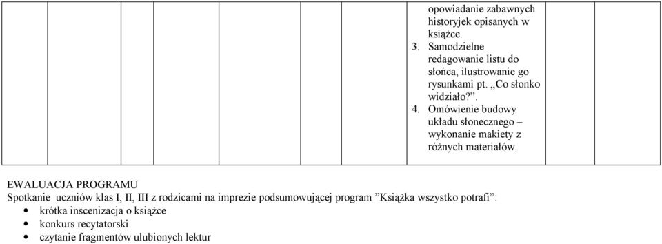 Omówienie budowy układu słonecznego wykonanie makiety z różnych materiałów.