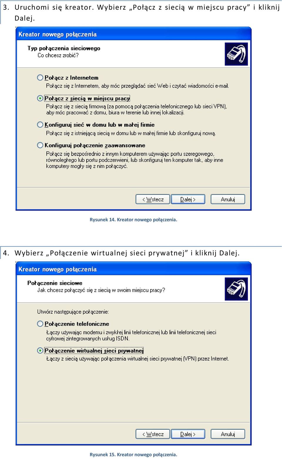 Rysunek 14. Kreator nowego połączenia. 4.