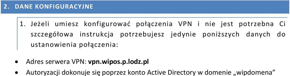 szczegółowa instrukcja potrzebujesz jedynie poniższych danych do