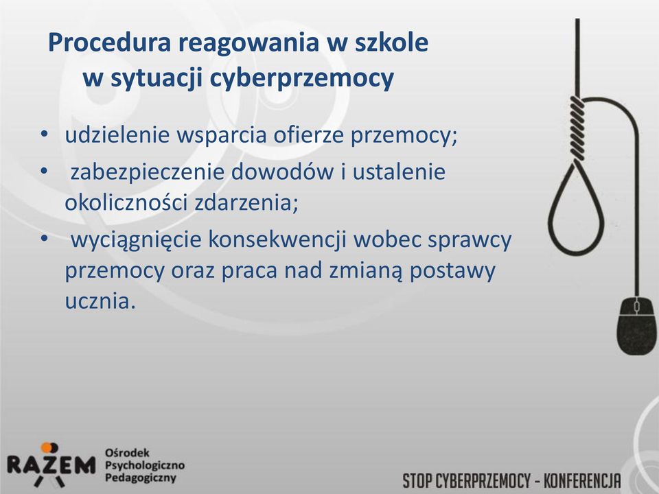 dowodów i ustalenie okoliczności zdarzenia; wyciągnięcie