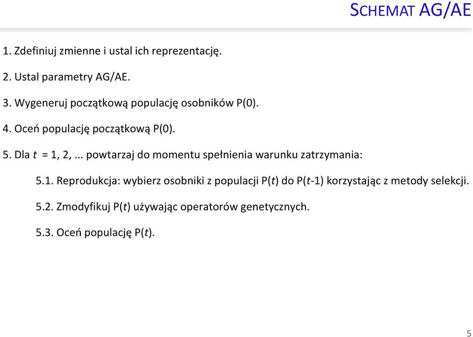 .. powtarzaj do momentu spełnena warunku zatrzymana: 5.1.