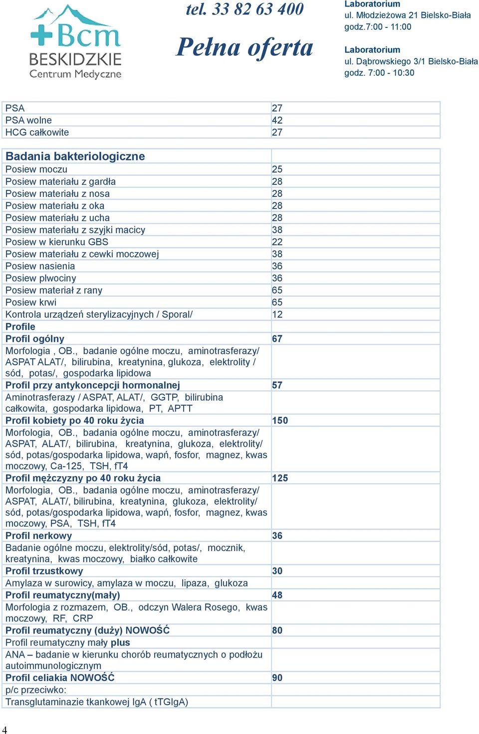 sterylizacyjnych / Sporal/ 12 Profile Profil ogólny 67 Morfologia, OB.