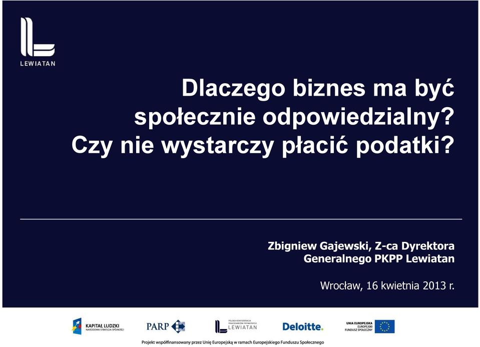 Czy nie wystarczy płacić podatki?