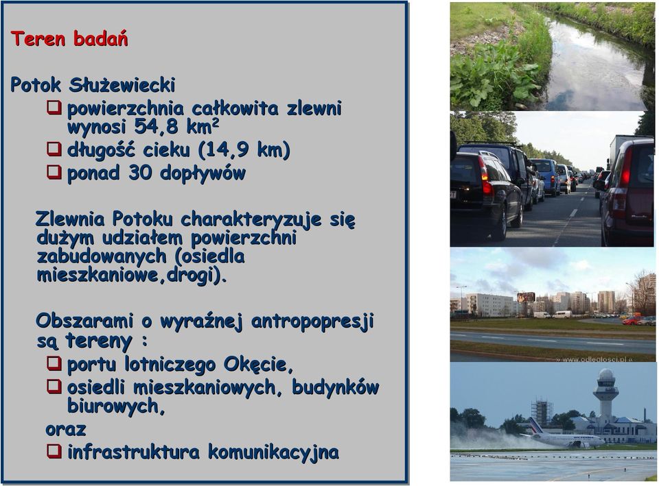zabudowanych (osiedla mieszkaniowe,drogi).