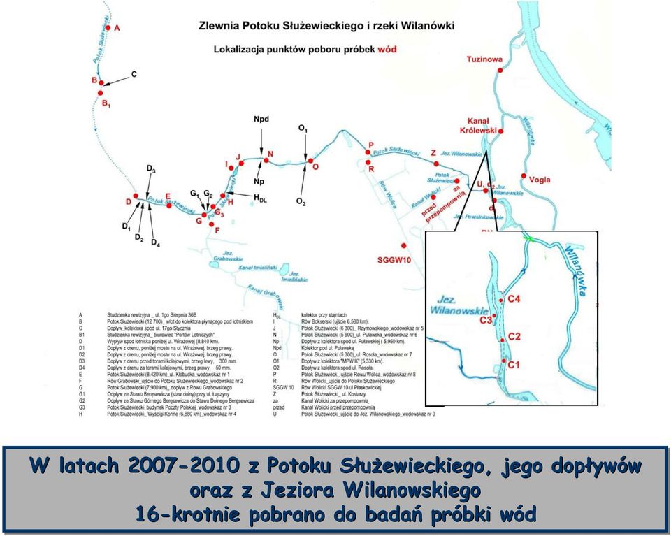 oraz z Jeziora Wilanowskiego
