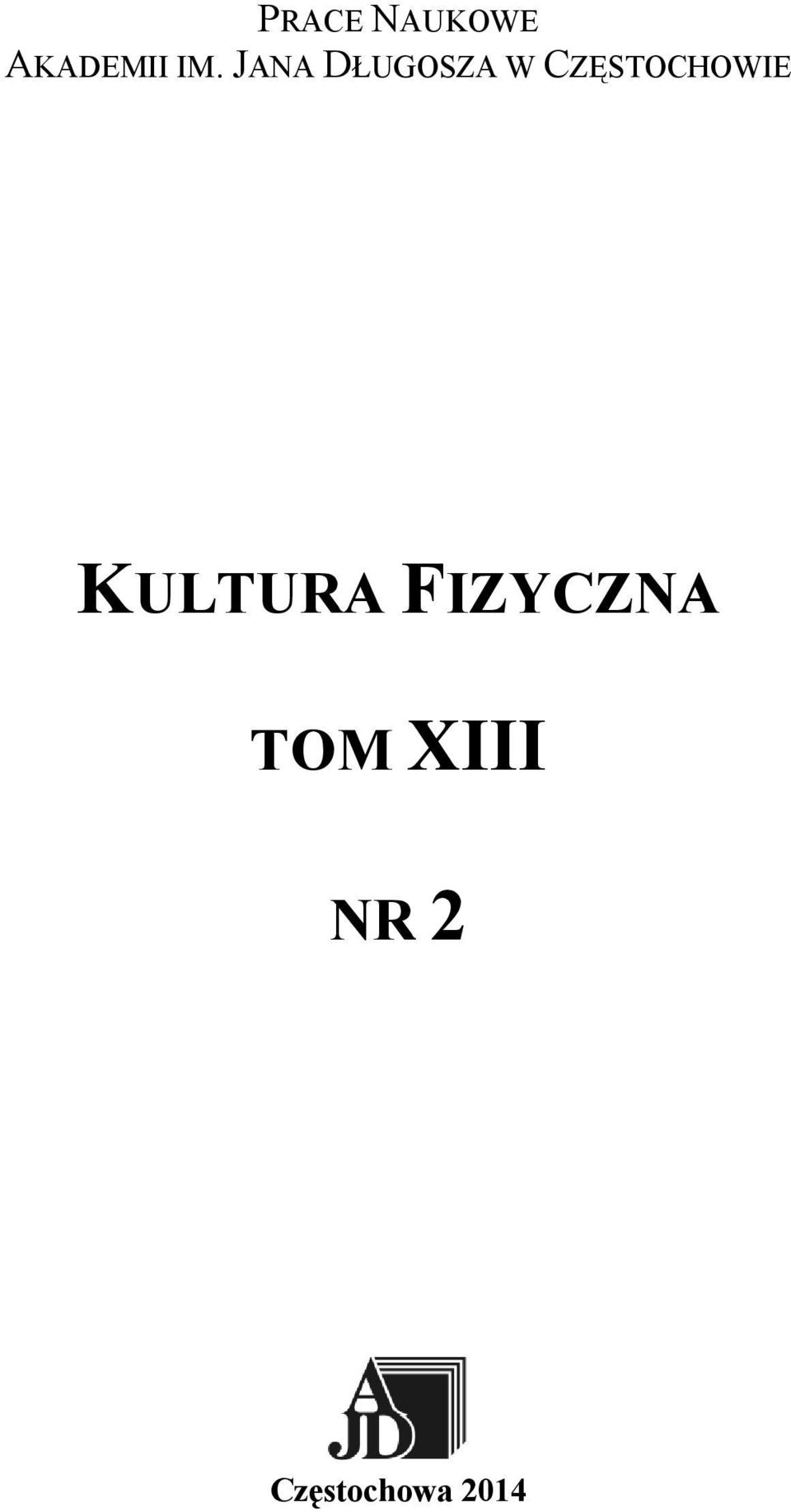 CZĘSTOCHOWIE KULTURA