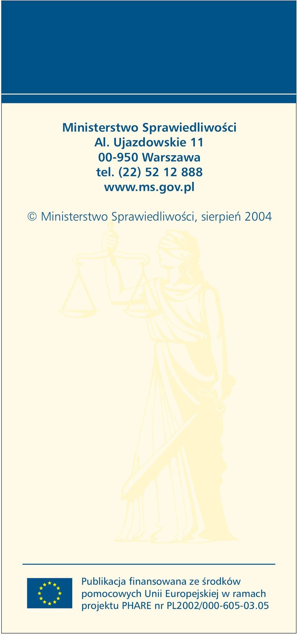pl Ministerstwo Sprawiedliwości, sierpień 2004 Publikacja
