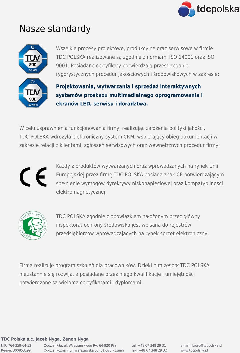 multimedialnego oprogramowania i ekranów LED, serwisu i doradztwa.