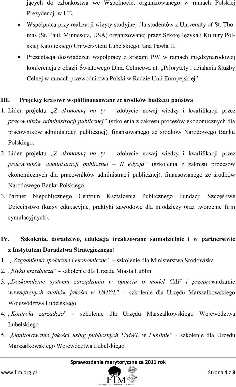 Prezentacja doświadczeń współpracy z krajami PW w ramach międzynarodowej konferencja z okazji Światowego Dnia Celnictwa nt.