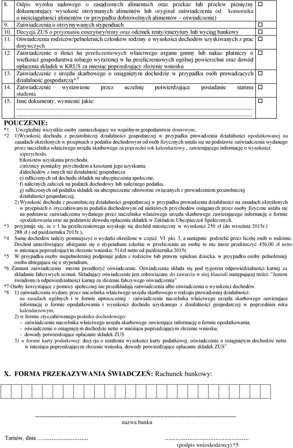 Oświadczenia rodziców/pełnoletnich członków rodziny o wysokości dochodów uzyskiwanych z prac dorywczych 12.