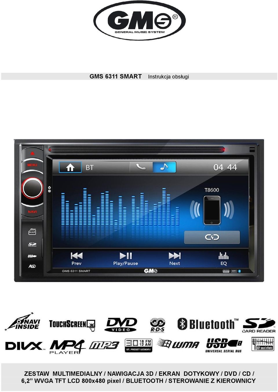 DOTYKOWY / DVD / CD / 6,2 WVGA TFT LCD