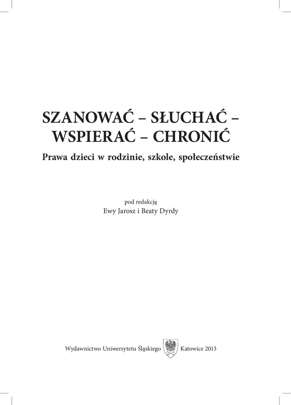 pod redakcją Ewy Jarosz i Beaty Dyrdy