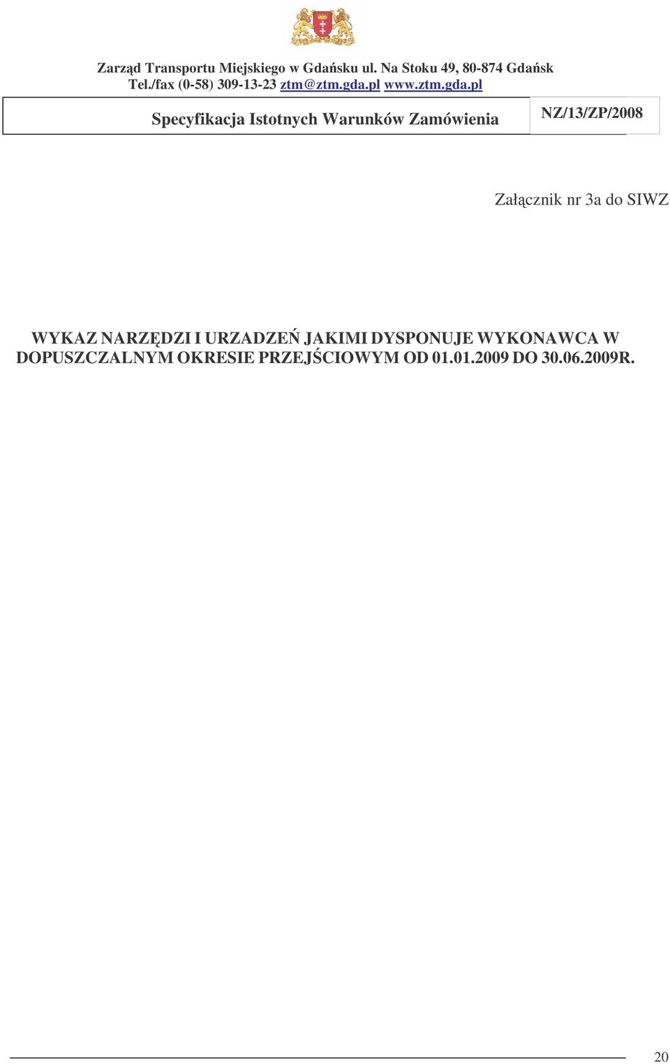 WYKONAWCA W DOPUSZCZALNYM OKRESIE