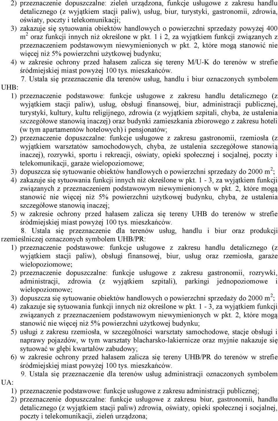 1 i 2, za wyjątkiem funkcji związanych z przeznaczeniem podstawowym niewymienionych w pkt.