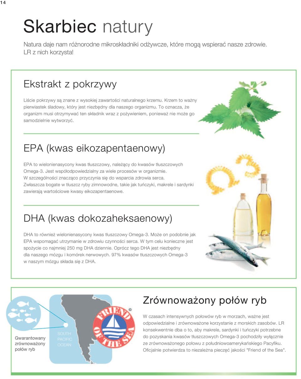 To oznacza, że organizm musi otrzymywać ten składnik wraz z pożywieniem, ponieważ nie może go samodzielnie wytworzyć.