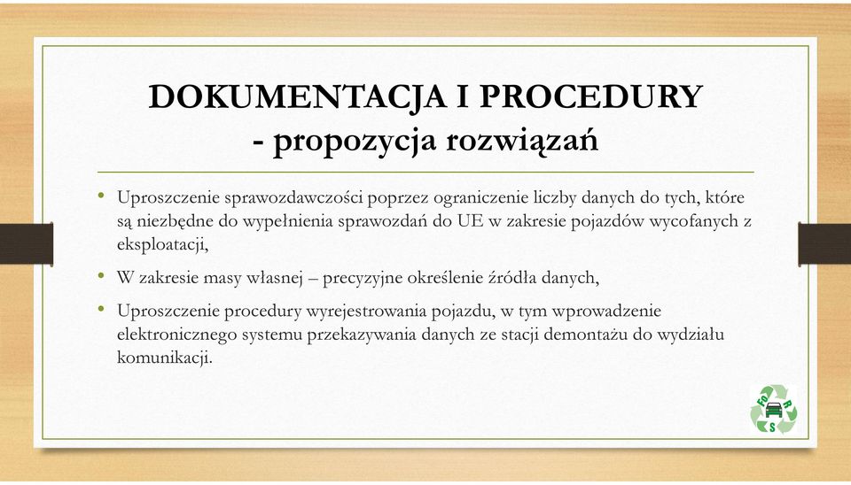 eksploatacji, W zakresie masy własnej precyzyjne określenie źródła danych, Uproszczenie procedury