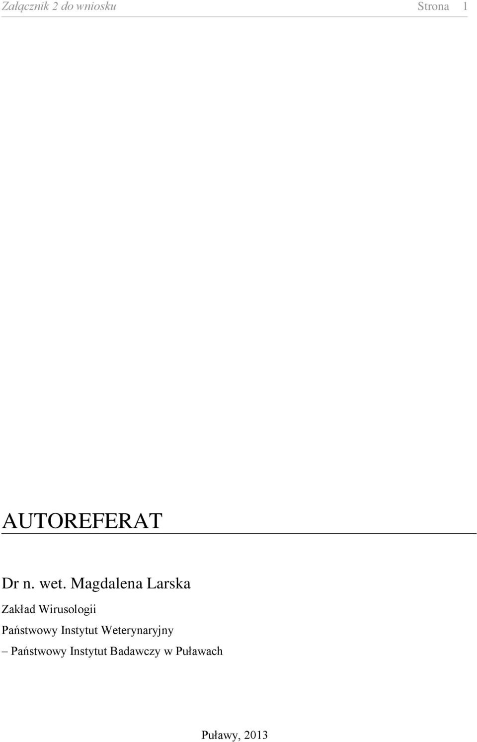 Magdalena Larska Zakład Wirusologii