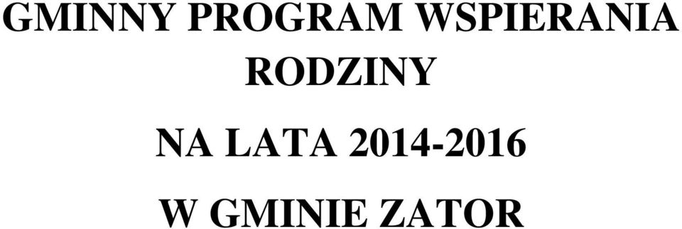 RODZINY NA LATA