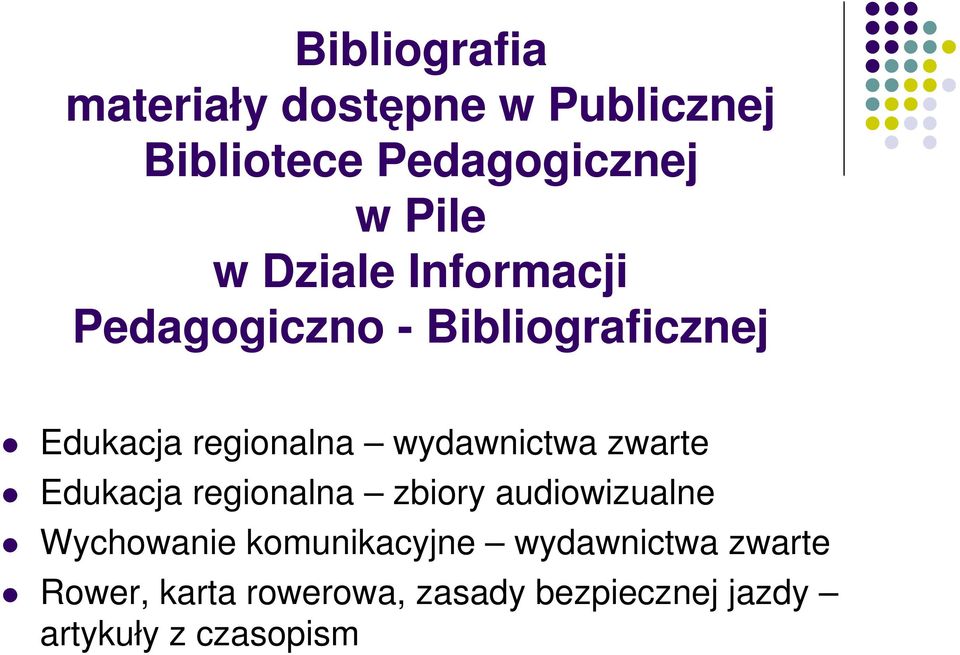 wydawnictwa zwarte Edukacja regionalna zbiory audiowizualne Wychowanie