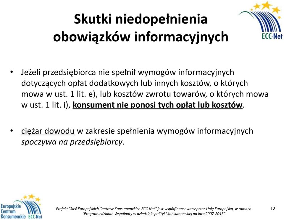 e), lub kosztów zwrotu towarów, o których mowa w ust. 1 lit.