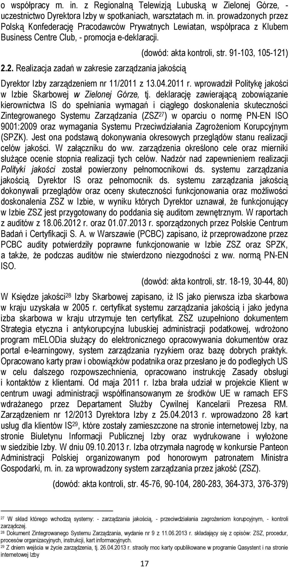 wprowadził Politykę jakości w Izbie Skarbowej w Zielonej Górze, tj.