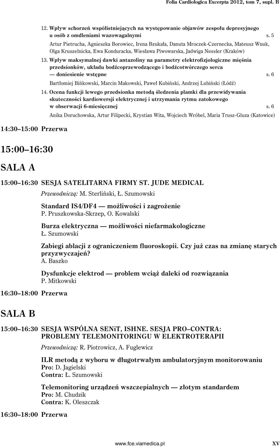 Wpływ maksymalnej dawki antazoliny na parametry elektrofizjologiczne mięśnia przedsionków, układu bodźcoprzewodzącego i bodźcotwórczego serca doniesienie wstępne s.