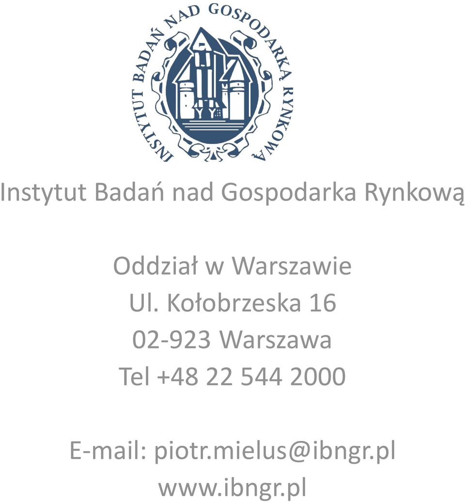 Kołobrzeska 16 02-923 Warszawa Tel +48