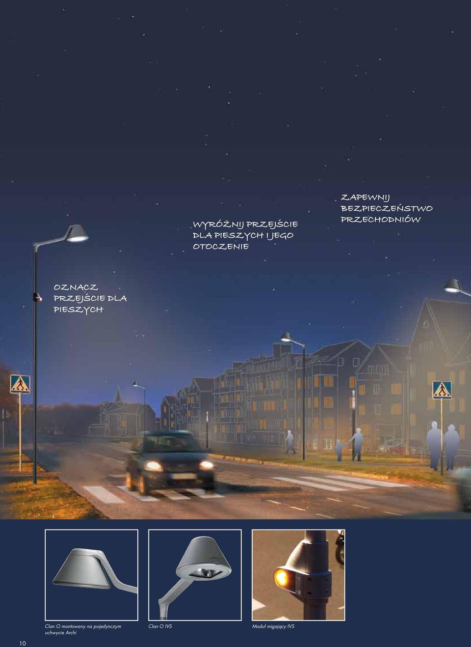 PRZEJŚCIE DLA PIESZYCH Clan O montowany na