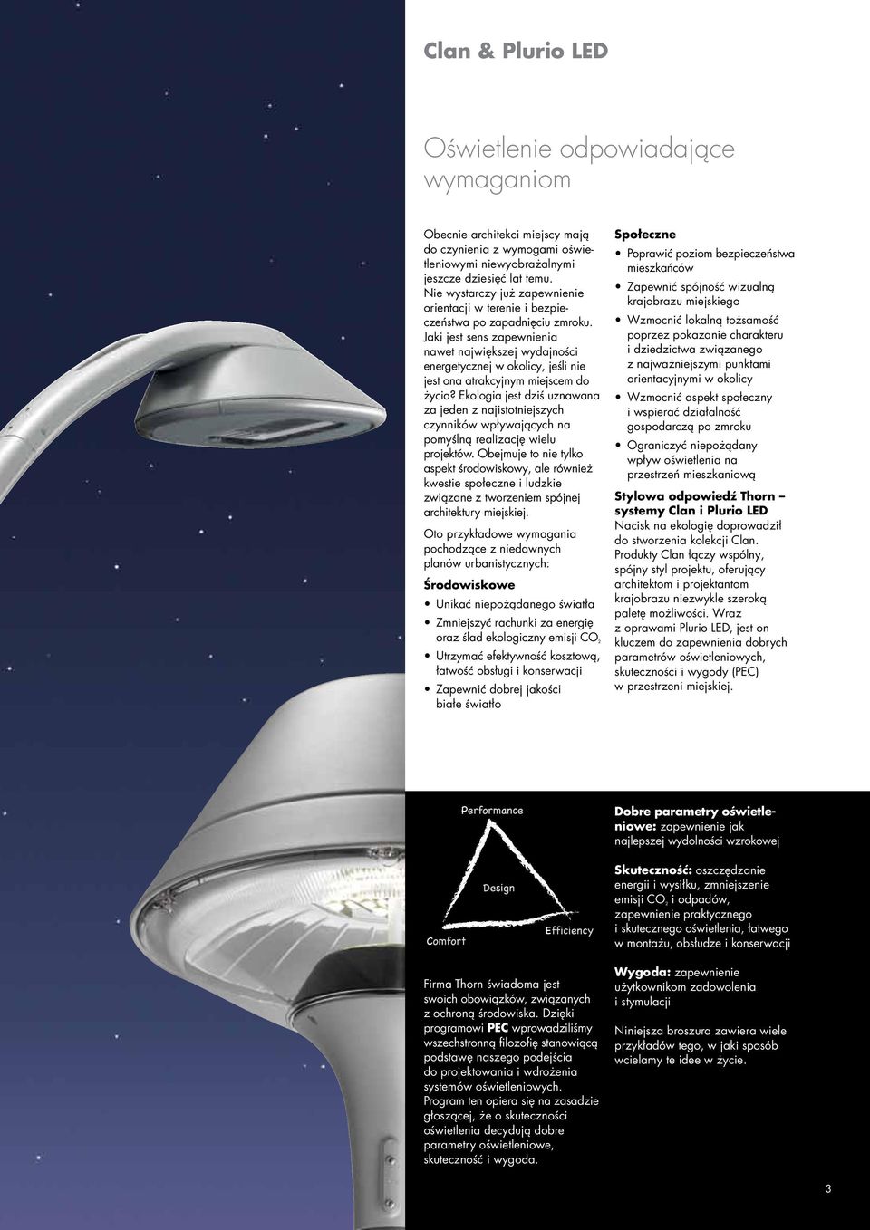 Jaki jest sens zapewnienia nawet największej wydajności energetycznej w okolicy, jeśli nie jest ona atrakcyjnym miejscem do życia?
