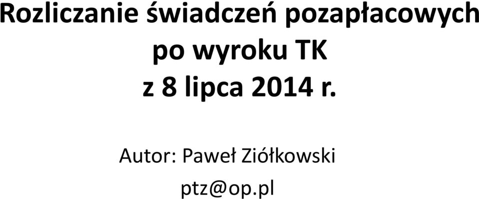 TK z 8 lipca 2014 r.