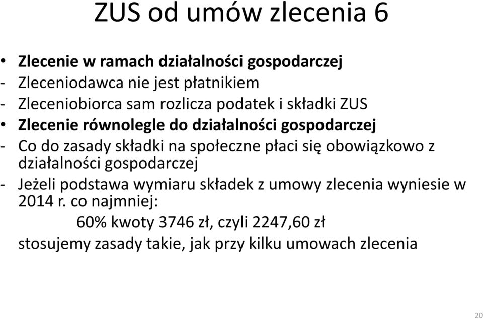 składki na społeczne płaci się obowiązkowo z działalności gospodarczej - Jeżeli podstawa wymiaru składek z umowy