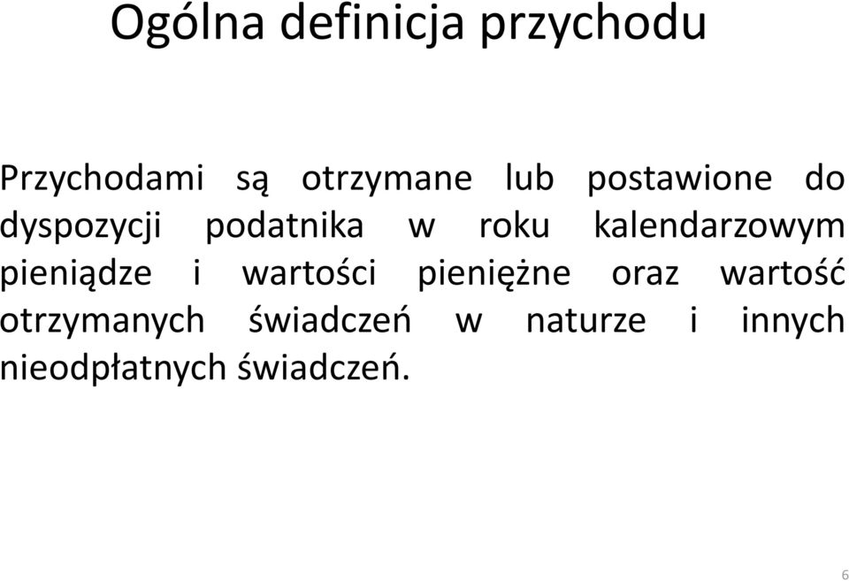 pieniądze i wartości pieniężne oraz wartość otrzymanych