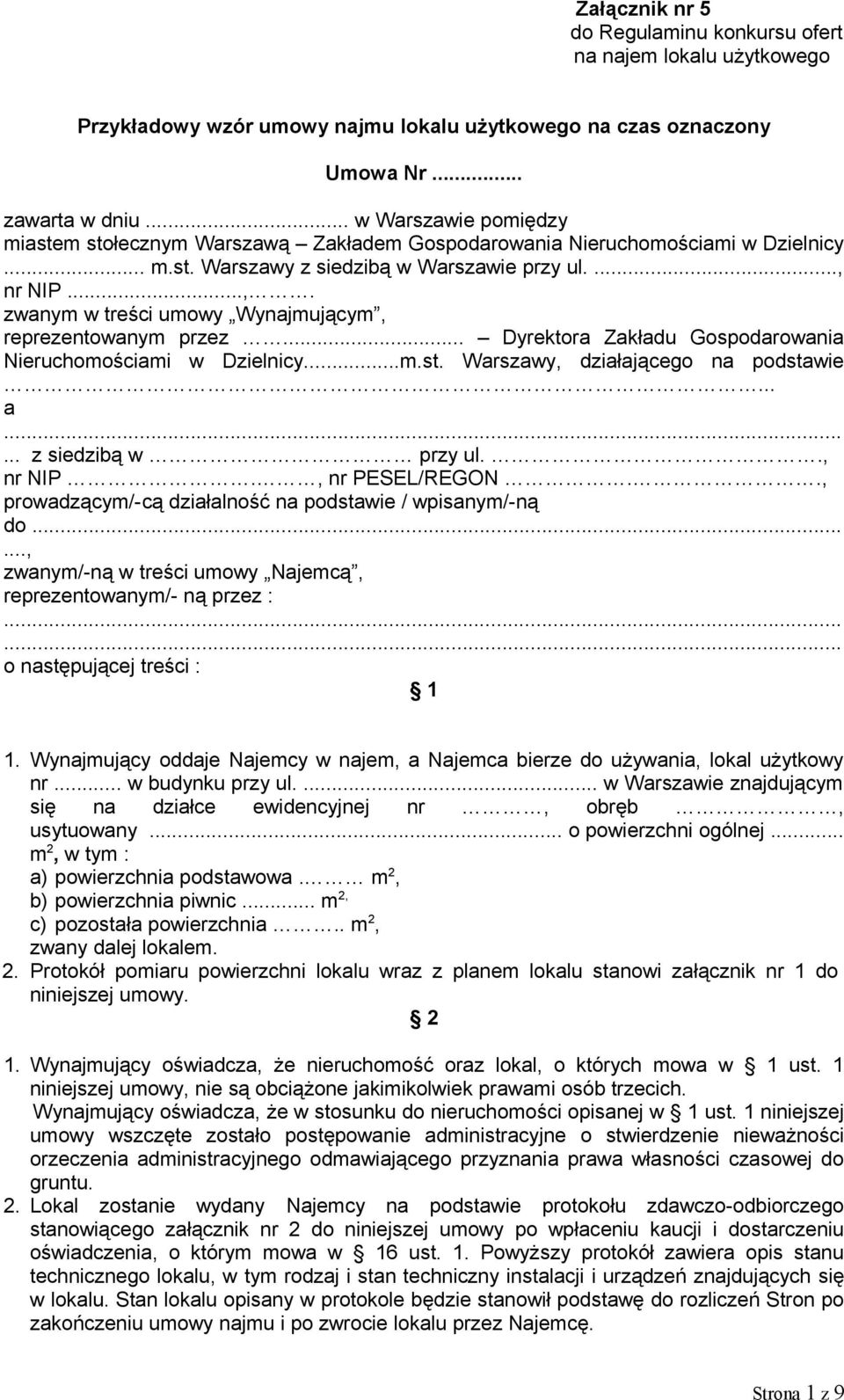 nr NIP...,. zwanym w treści umowy Wynajmującym, reprezentowanym przez... Dyrektora Zakładu Gospodarowania Nieruchomościami w Dzielnicy...m.st. Warszawy, działającego na podstawie... a.