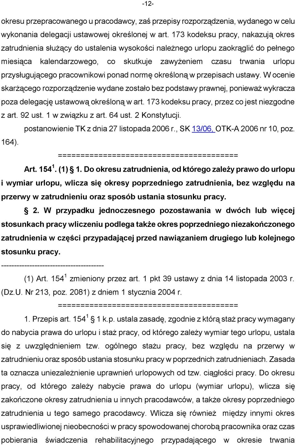 przysługującego pracownikowi ponad normę określoną w przepisach ustawy.